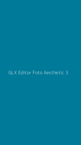 Tampilan Antarmuka Aplikasi Glx Editor Foto Aesthetic - 3