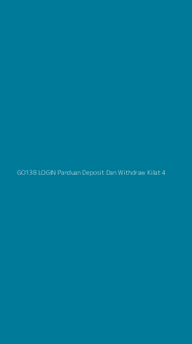 Tampilan Antarmuka Aplikasi Go138 Login Panduan Deposit Dan Withdraw Kilat - 4