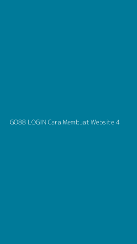 Tampilan Antarmuka Aplikasi Go88 Login Cara Membuat Website - 4