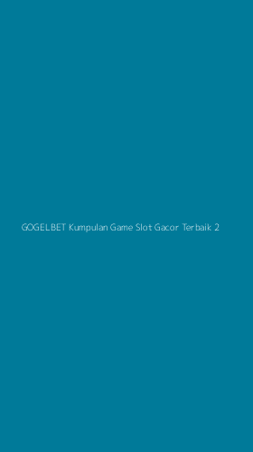 Tampilan Antarmuka Aplikasi Gogelbet Kumpulan Game Slot Gacor Terbaik - 2