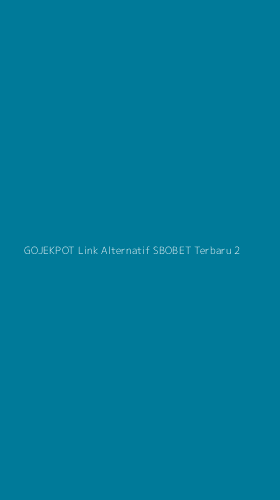 Tampilan Antarmuka Aplikasi Gojekpot Link Alternatif Sbobet Terbaru - 2
