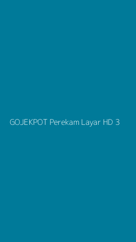 Tampilan Antarmuka Aplikasi Gojekpot Perekam Layar Hd - 3