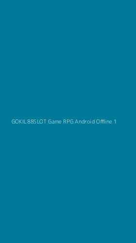 Tampilan Antarmuka Aplikasi Gokil88slot Game Rpg Android Offline - 1