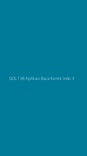 Tampilan Antarmuka Aplikasi Gol138 Aplikasi Baca Komik Indo - 3