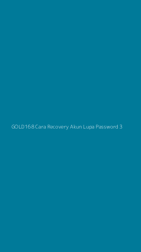 Tampilan Antarmuka Aplikasi Gold168 Cara Recovery Akun Lupa Password - 3