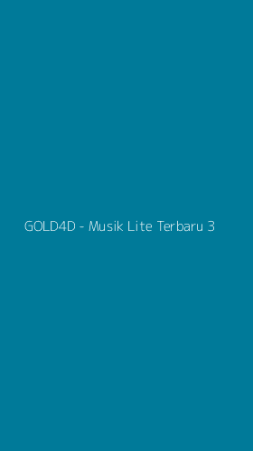 Tampilan Antarmuka Aplikasi GOLD4D - Musik Lite Terbaru - 3