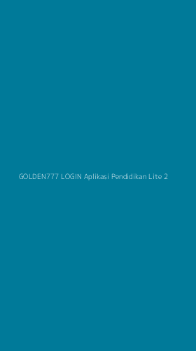 Tampilan Antarmuka Aplikasi Golden777 Login Aplikasi Pendidikan Lite - 2