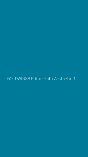 Tampilan Antarmuka Aplikasi Goldwin88 Editor Foto Aesthetic - 1