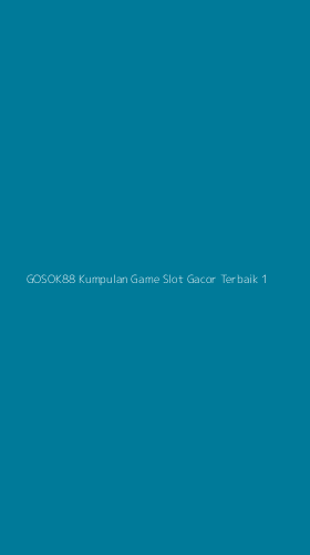 Tampilan Antarmuka Aplikasi Gosok88 Kumpulan Game Slot Gacor Terbaik - 1