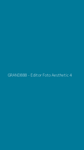 Tampilan Antarmuka Aplikasi GRAND888 - Editor Foto Aesthetic - 4