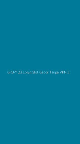 Tampilan Antarmuka Aplikasi Grup123 Login Slot Gacor Tanpa Vpn - 3