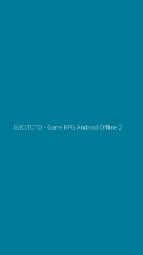 Tampilan Antarmuka Aplikasi GUCITOTO - Game RPG Android Offline - 2