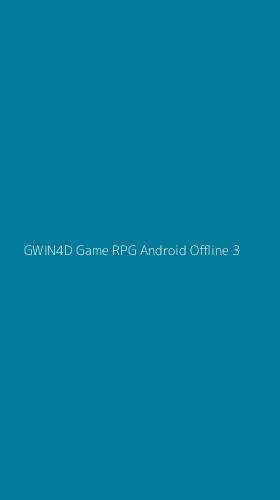 Tampilan Antarmuka Aplikasi Gwin4d Game Rpg Android Offline - 3
