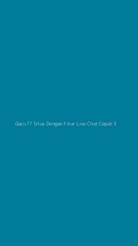 Tampilan Antarmuka Aplikasi Gaco77 Situs Dengan Fitur Live Chat Cepat - 3