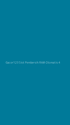 Tampilan Antarmuka Aplikasi Gacor123 Slot Pembersih Ram Otomatis - 4