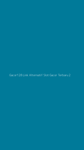 Tampilan Antarmuka Aplikasi Gacor128 Link Alternatif Slot Gacor Terbaru - 2