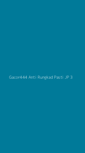 Tampilan Antarmuka Aplikasi Gacor444 Anti Rungkad Pasti Jp - 3