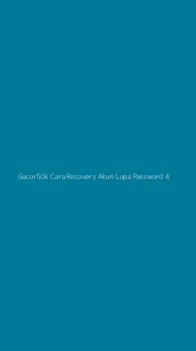 Tampilan Antarmuka Aplikasi Gacor50k Cara Recovery Akun Lupa Password - 4