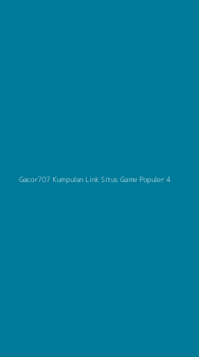 Tampilan Antarmuka Aplikasi Gacor707 Kumpulan Link Situs Game Populer - 4
