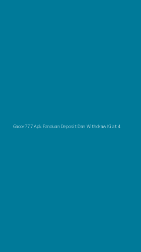 Tampilan Antarmuka Aplikasi Gacor777 Apk Panduan Deposit Dan Withdraw Kilat - 4