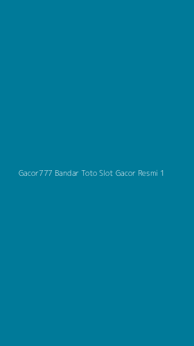 Tampilan Antarmuka Aplikasi Gacor777 Bandar Toto Slot Gacor Resmi - 1