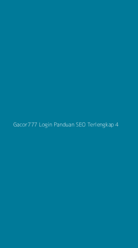 Tampilan Antarmuka Aplikasi Gacor777 Login Panduan Seo Terlengkap - 4