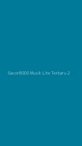 Tampilan Antarmuka Aplikasi Gacor8000 Musik Lite Terbaru - 2