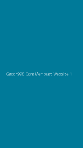 Tampilan Antarmuka Aplikasi Gacor998 Cara Membuat Website - 1