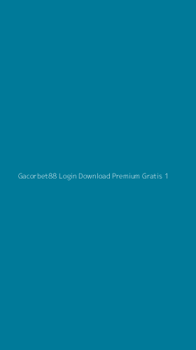 Tampilan Antarmuka Aplikasi Gacorbet88 Login Download Premium Gratis - 1