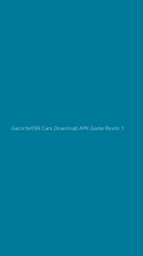 Tampilan Antarmuka Aplikasi Gacorbet99 Cara Download Apk Game Resmi - 1
