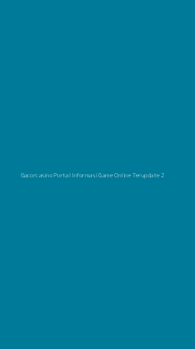 Tampilan Antarmuka Aplikasi Gacorcasino Portal Informasi Game Online Terupdate - 2