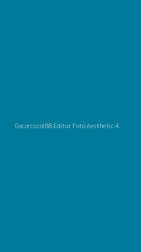 Tampilan Antarmuka Aplikasi Gacorcocol88 Editor Foto Aesthetic - 4