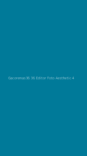 Tampilan Antarmuka Aplikasi Gacoremas36 36 Editor Foto Aesthetic - 4