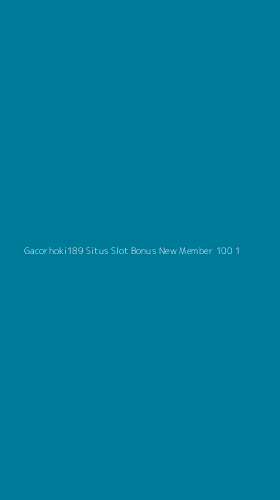 Tampilan Antarmuka Aplikasi Gacorhoki189 Situs Slot Bonus New Member 100 - 1