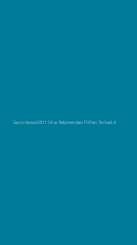 Tampilan Antarmuka Aplikasi Gacormaxwin001 Situs Rekomendasi Pilihan Terbaik - 4