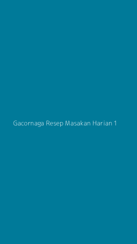Tampilan Antarmuka Aplikasi Gacornaga Resep Masakan Harian - 1