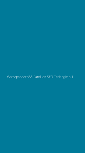 Tampilan Antarmuka Aplikasi Gacorpandora88 Panduan Seo Terlengkap - 1