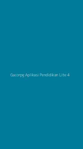 Tampilan Antarmuka Aplikasi Gacorpg Aplikasi Pendidikan Lite - 4