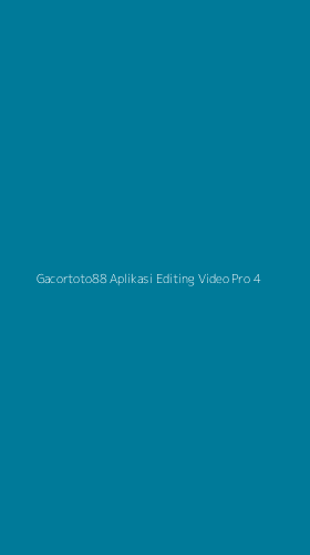 Tampilan Antarmuka Aplikasi Gacortoto88 Aplikasi Editing Video Pro - 4