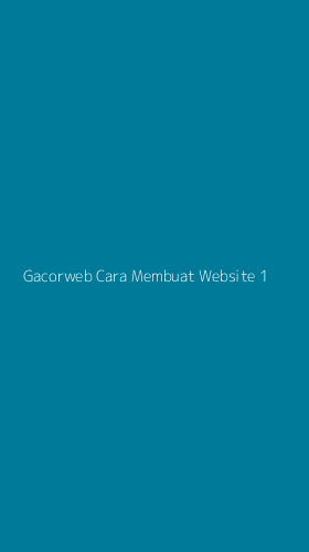 Tampilan Antarmuka Aplikasi Gacorweb Cara Membuat Website - 1
