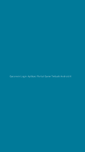Tampilan Antarmuka Aplikasi Gacorwin Login Aplikasi Portal Game Terbaik Android - 4