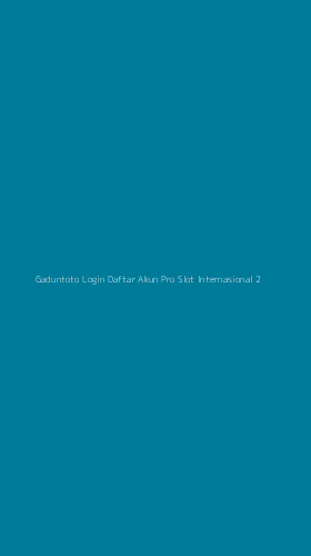 Tampilan Antarmuka Aplikasi Gaduntoto Login Daftar Akun Pro Slot Internasional - 2