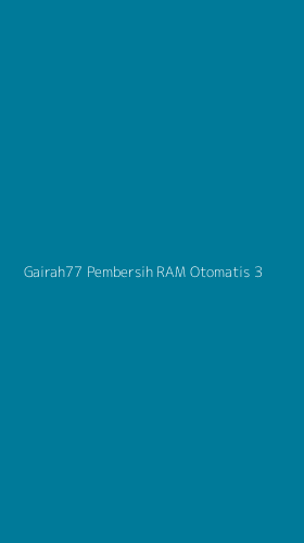 Tampilan Antarmuka Aplikasi Gairah77 Pembersih Ram Otomatis - 3