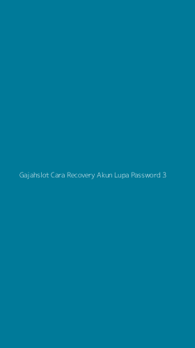 Tampilan Antarmuka Aplikasi Gajahslot Cara Recovery Akun Lupa Password - 3