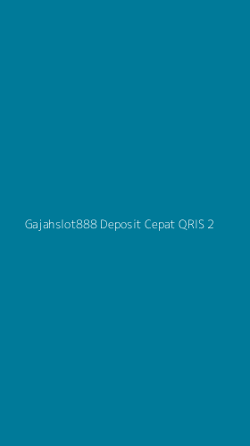 Tampilan Antarmuka Aplikasi Gajahslot888 Deposit Cepat Qris - 2