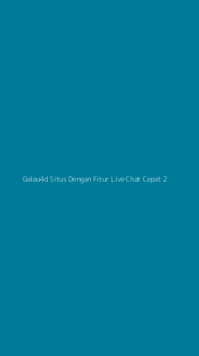 Tampilan Antarmuka Aplikasi Galau4d Situs Dengan Fitur Live Chat Cepat - 2