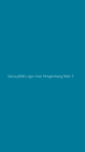 Tampilan Antarmuka Aplikasi Galaxy898 Login Alat Pengembang Web - 3