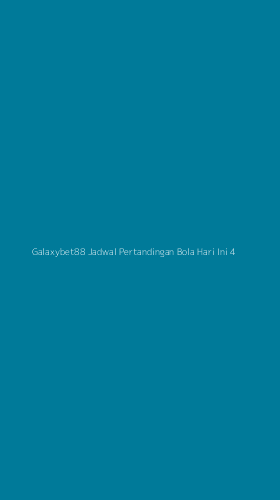 Tampilan Antarmuka Aplikasi Galaxybet88 Jadwal Pertandingan Bola Hari Ini - 4