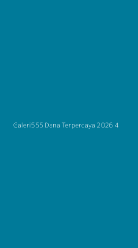 Tampilan Antarmuka Aplikasi Galeri555 Dana Terpercaya 2026 - 4
