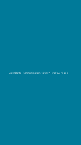 Tampilan Antarmuka Aplikasi Galeritogel Panduan Deposit Dan Withdraw Kilat - 3
